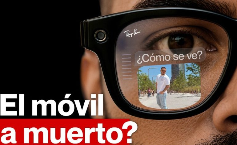 La pantalla Meta Ray-Ban quiere sustituir al smartphone. La pregunta es si lo lograrán: Crossover 1×25
– La nación